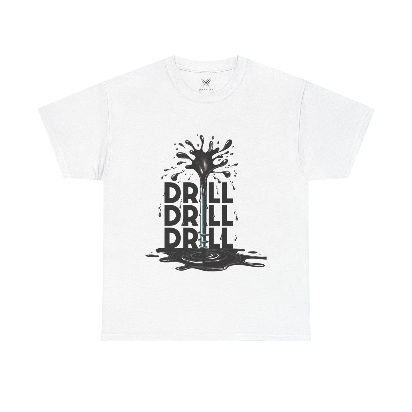 Unisex Heavy Cotton Tee - Drill Drill Drill