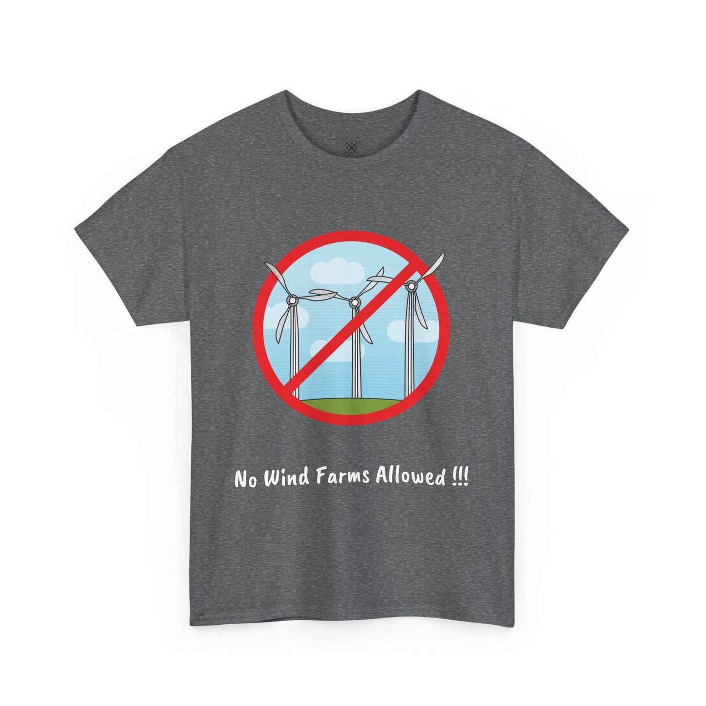Unisex Heavy Cotton Tee - No Wind Farms Allowed !!!