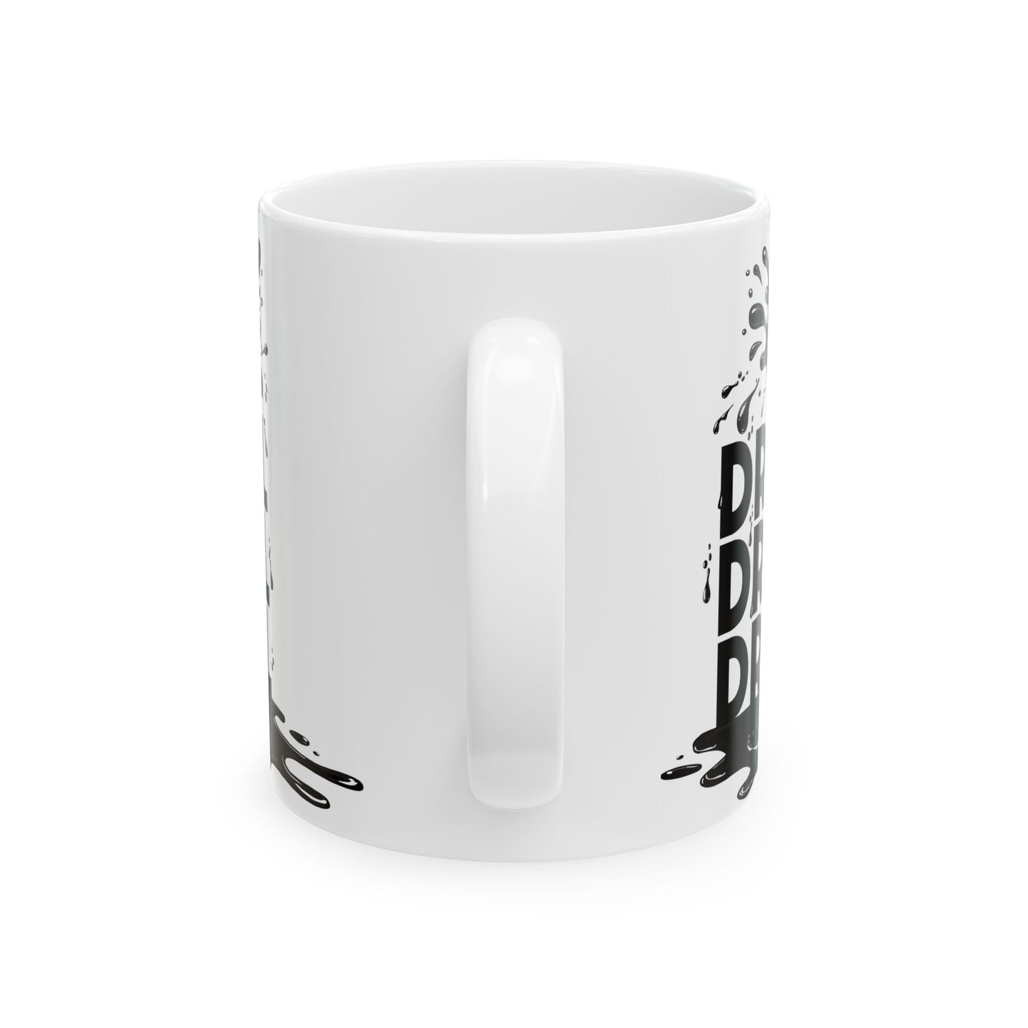 Drill Drill Drill Ceramic Mug