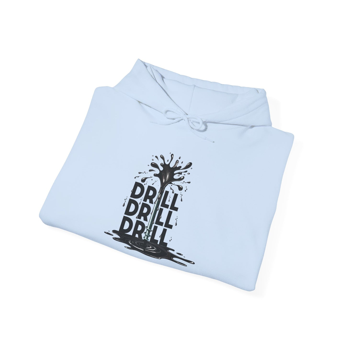 Drill Drill Drill Unisex Hoodie