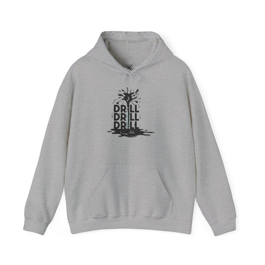 Drill Drill Drill Unisex Hoodie