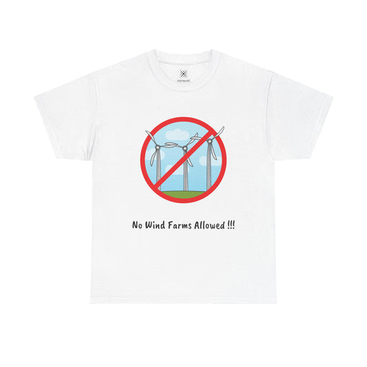 Unisex Heavy Cotton Tee - No Wind Farms Allowed !!!
